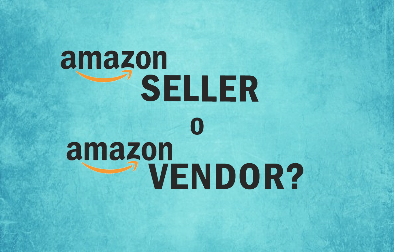 Amazon Seller vs. Amazon Vendor: What are the differences
