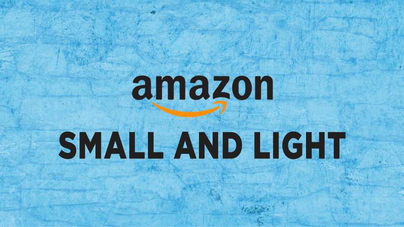 Amazon Small & Light: What It Is and How It Works - The Complete Guide