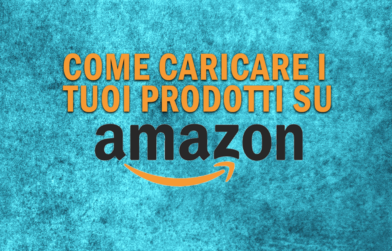 Selling on Amazon: how to upload products